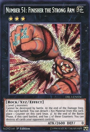 Number 51: Finisher the Strong Arm (DRL3-EN024)  Secret Rare