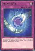 Relay Soul (DRL3-EN048)  Ultra Rare