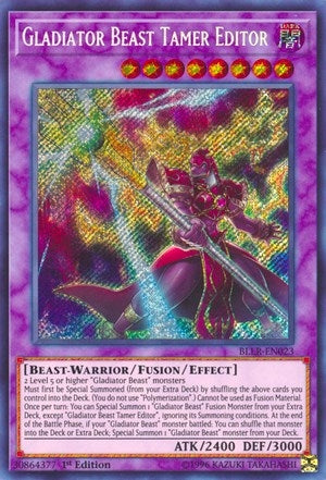 Gladiator Beast Tamer Editor (BLLR-EN023)  Secret Rare