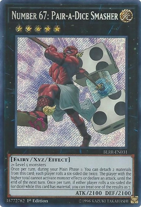 Number 67: Pair-a-Dice Smasher (BLRR-EN031)  Secret Rare