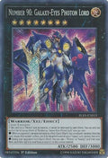 Number 90: Galaxy-Eyes Photon Lord (BLRR-EN033)  Secret Rare