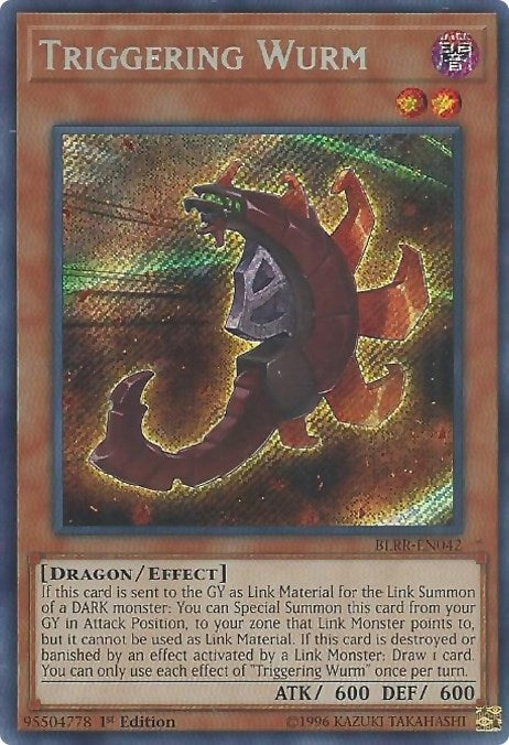 Triggering Wurm (BLRR-EN042)  Secret Rare