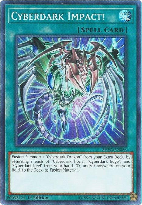 Cyberdark Impact! (SHVA-EN053) Super Rare