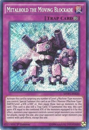 Metalhold the Moving Blockade (MVP1-ENS30)  Secret Rare