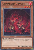 Unmasked Dragon (EGO1-EN016)  Common