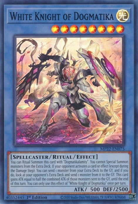 White Knight of Dogmatika (MP22-EN075)  Super Rare