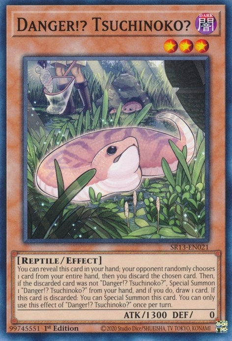 Danger!? Tsuchinoko? (SR13-EN021) Common