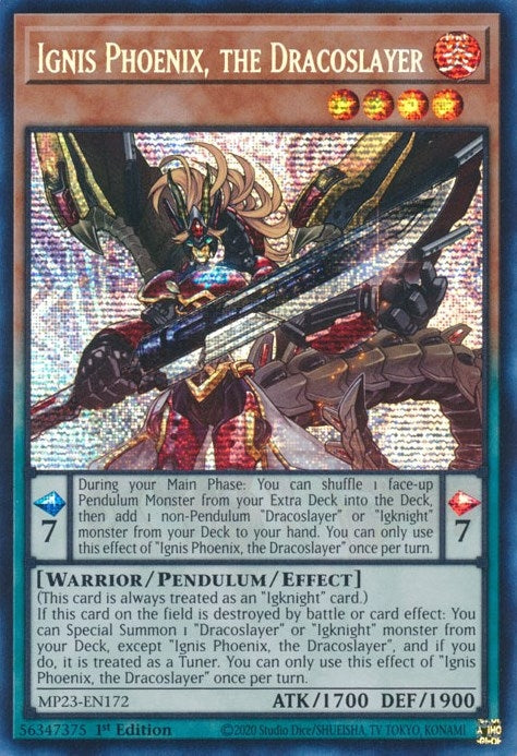 Ignis Phoenix, the Dracoslayer (MP23-EN172)  Prismatic Secret Rare