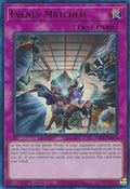 Evenly Matched  (RA01-EN074)  Ultra Rare