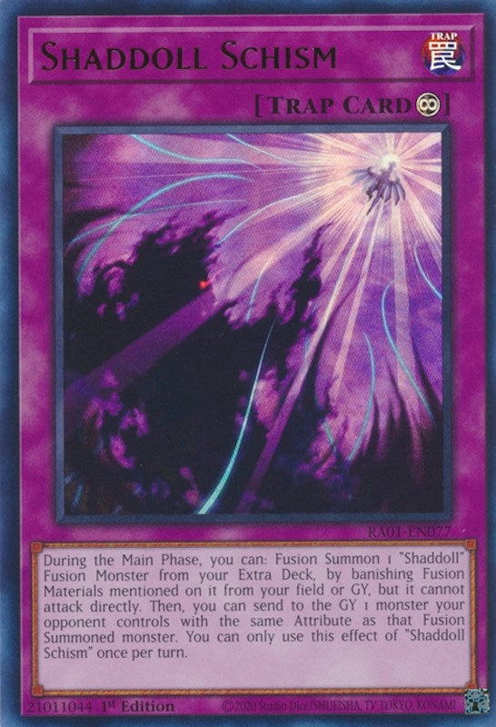 Shaddoll Schism  (RA01-EN077)  Ultra Rare