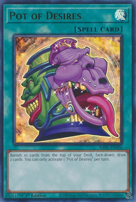 Pot of Desires  (RA01-EN056)  Ultra Rare