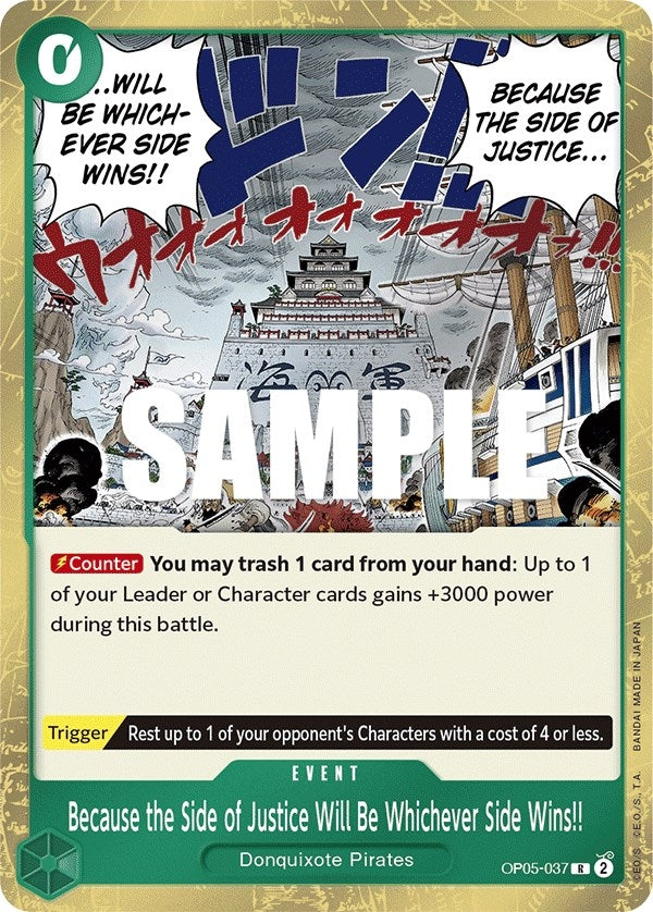 (OP05-037) Because the Side of Justice Will Be Whichever Side Wins!! - Rare