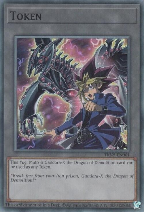 Token: Yugi Muto and Gandora-X the Dragon of Demolition (TKN5-EN001)  Super Rare