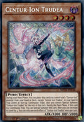 Centur-Ion Trudea (MP24-EN144)  Prismatic Secret Rare