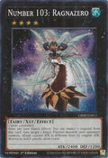 Number 103: Ragnazero  (CRBR-EN011)  Super Rare