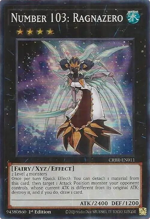 Number 103: Ragnazero  (CRBR-EN011)  Super Rare