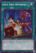 Left Arm Offering  (RA04-EN086)  Secret Rare