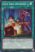 Left Arm Offering (RA04-EN086)  Super Rare