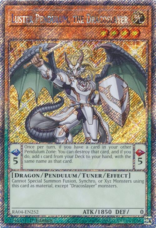 Luster Pendulum, the Dracoslayer  (RA04-EN252)  Platinum Secret Rare