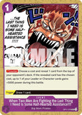 (OP11-079) When Two Men Are Fighting the Last Thing I Need Is Some Half-Hearted Assistance!!!! - Uncommon