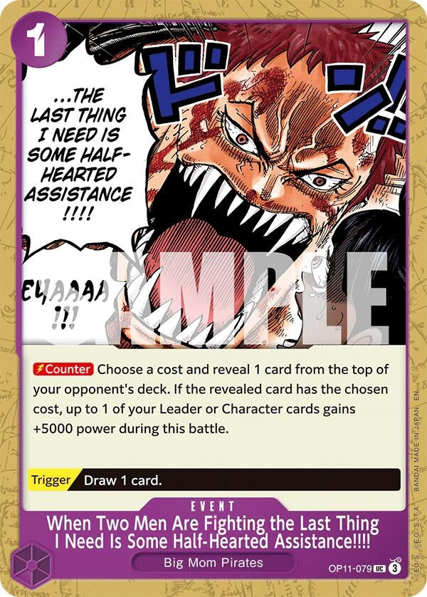 (OP11-079) When Two Men Are Fighting the Last Thing I Need Is Some Half-Hearted Assistance!!!! - Uncommon