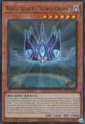 World Legacy - "World Crown" (BLMM-EN082)  Ultra Rare
