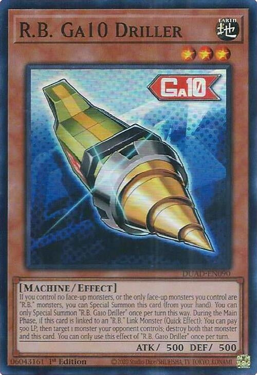 R.B. Ga10 Driller (DUAD-EN090)  Super Rare