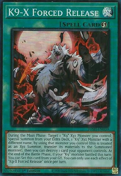 K9-X Forced Release (JUSH-EN039)  Super Rare
