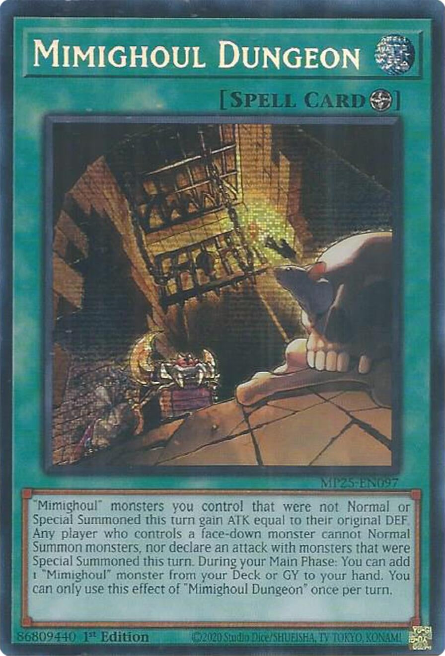 Mimighoul Dungeon (MP25-EN097)  Prismatic Secret Rare