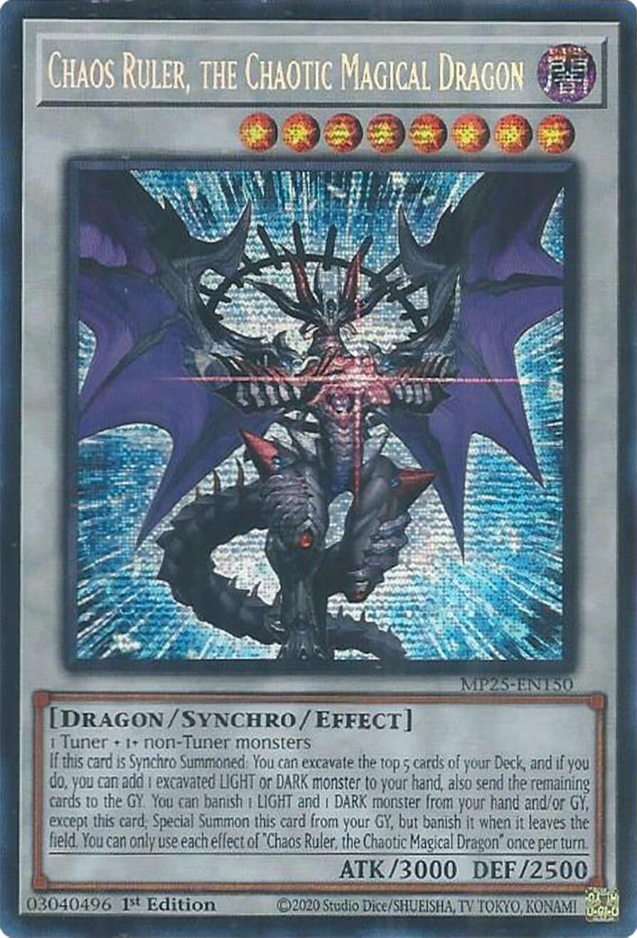 Chaos Ruler, the Chaotic Magical Dragon (MP25-EN150)  Prismatic Secret Rare