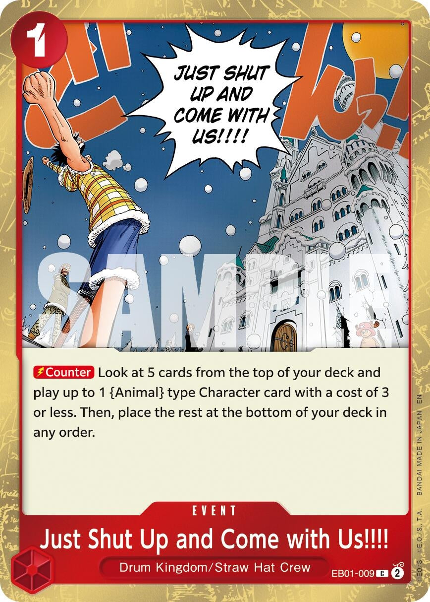(EB01-009) Just Shut Up and Come with Us!!!! (Pirate Foil) - Common