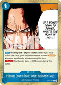 (OP13-057) If I Bowed Down to Power, What's the Point in Living? - Rare