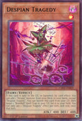 Despian Tragedy (CH01-EN009)  Ultra Rare