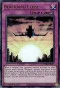 Blackbird Close (L5DD-ENC25)  Ultra Rare