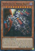 Super B.E.S. Metal Slave (BPRO-EN022)  Super Rare
