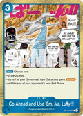 Go Ahead and Use 'Em, Mr. Luffy!!! (Adventure on Kami's Island)
