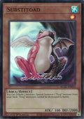 Substitoad (BLGG-EN054) Ultra Rare [PREORDER - Llegada: 08/07]